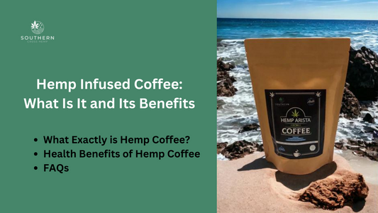 Hemp Infused Coffee: What Is It and Its Benefits